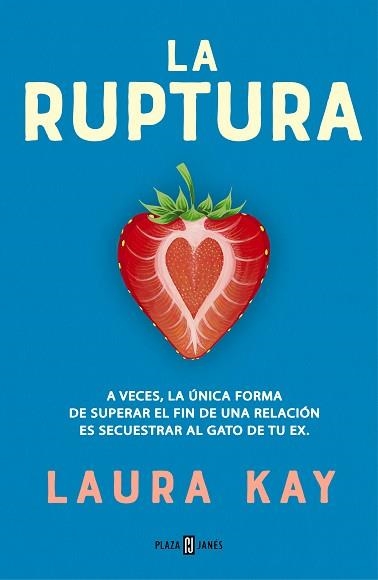 LA RUPTURA | 9788401026553 | KAY,LAURA | Llibreria Geli - Llibreria Online de Girona - Comprar llibres en català i castellà