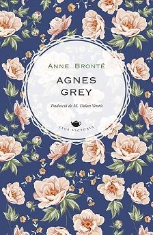 AGNES GREY | 9788418908002 | BRONTË,ANNE | Libreria Geli - Librería Online de Girona - Comprar libros en catalán y castellano