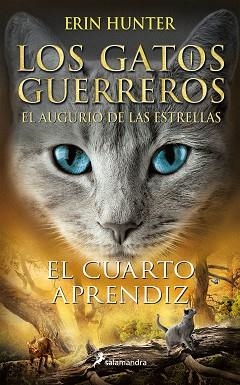 EL CUARTO APRENDIZ(LOS GATOS GUERREROS|EL AUGURIO DE LAS ESTRELLAS 1) | 9788418174292 | HUNTER,ERIN | Libreria Geli - Librería Online de Girona - Comprar libros en catalán y castellano