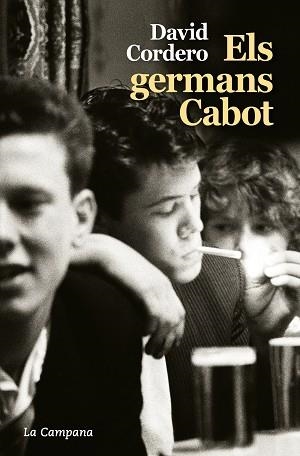 ELS GERMANS CABOT | 9788416863761 | CORDERO,DAVID | Libreria Geli - Librería Online de Girona - Comprar libros en catalán y castellano