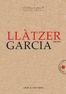 TEATRE REUNIT | 9788412348637 | GARCÍA,LLATZER | Libreria Geli - Librería Online de Girona - Comprar libros en catalán y castellano