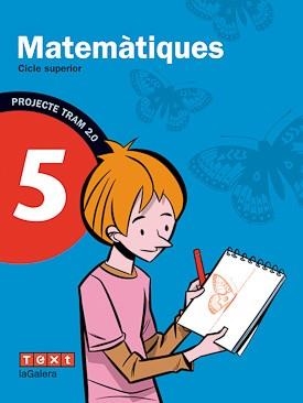 MATEMÀTIQUES(CINQUÈ DE PRIMÀRIA.PROJECTE TRAM 2.0) | 9788441222076 | GARRIGA CURT,CARME/SÁNCHEZ PITARCH,NÚRIA | Libreria Geli - Librería Online de Girona - Comprar libros en catalán y castellano