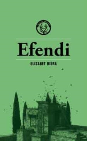 EFENDI | 9788412316551 | RIERA,ELISABET | Libreria Geli - Librería Online de Girona - Comprar libros en catalán y castellano