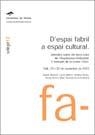 D'ESPAI FABRIL A ESPAI CULTURAL.L' EXEMPLE DE LA COMA CROS | 9788484582083 | JORNADES SOBRE ELS NOUS USOS DE L'ARQUITECTURA IND | Libreria Geli - Librería Online de Girona - Comprar libros en catalán y castellano