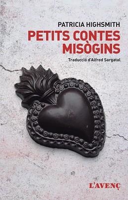 PETITS CONTES MISÒGINS | 9788418680076 | HIGHSMITH,PATRICIA | Libreria Geli - Librería Online de Girona - Comprar libros en catalán y castellano
