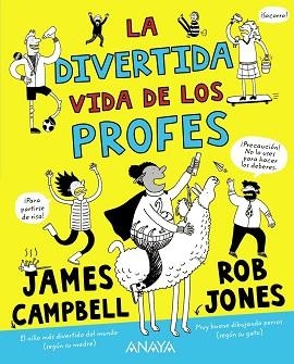 LA DIVERTIDA VIDA DE LOS PROFES | 9788469888698 | CAMPBELL,JAMES | Libreria Geli - Librería Online de Girona - Comprar libros en catalán y castellano