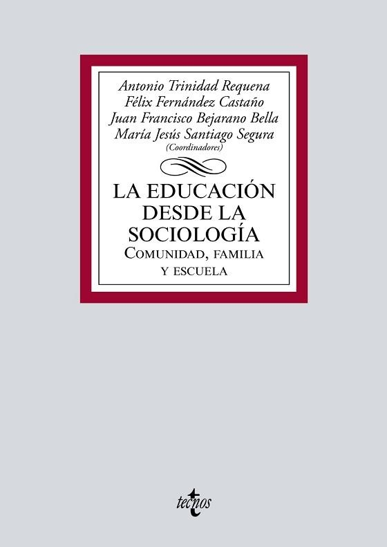 LA EDUCACIÓN DESDE LA SOCIOLOGÍA.COMUNIDAD,FAMILIA Y ESCUELA | 9788430983100 | TRINIDAD REQUENA,ANTONIO/ÁLVAREZ DE SOTOMAYOR,ALBERTO/BECERRIL RUIZ,DIEGO/BEJARANO BELLA,JUAN FR | Libreria Geli - Librería Online de Girona - Comprar libros en catalán y castellano