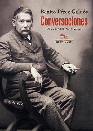 CONVERSACIONES | 9788416300945 | PÉREZ GALDÓS,BENITO | Libreria Geli - Librería Online de Girona - Comprar libros en catalán y castellano