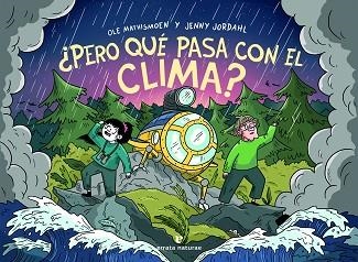 PERO QUÉ PASA CON EL CLIMA? | 9788417800925 | MATHISMOEN,OLE/JORDAHL,JENNY | Libreria Geli - Librería Online de Girona - Comprar libros en catalán y castellano