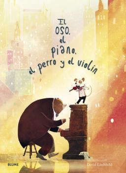 OSO,EL PIANO,EL PERRO Y EL VIOLÍN | 9788418725005 | LITCHFIELD,DAVID | Llibreria Geli - Llibreria Online de Girona - Comprar llibres en català i castellà