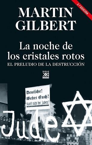 LA NOCHE DE LOS CRISTALES ROTOS.EL PRELUDIO DE LA DESTRUCCION | 9788432320316 | GILBERT,MARTIN | Libreria Geli - Librería Online de Girona - Comprar libros en catalán y castellano