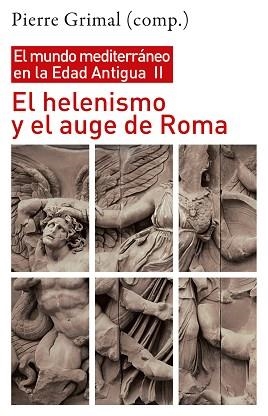 EL HELENISMO Y EL AUGE DE ROMA(EL MUNDO MEDITERRANEOEN LA EDAD ANTIGUA-2) | 9788432320156 | GRIMAL,PIERRE | Libreria Geli - Librería Online de Girona - Comprar libros en catalán y castellano