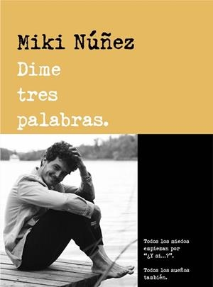 DIME TRES PALABRAS | 9788418483158 | NUÑEZ,MIKI | Libreria Geli - Librería Online de Girona - Comprar libros en catalán y castellano