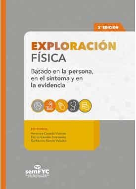EXPLORACIÓN FÍSICA.BASADO EN LA PERSONA,EN EL SÍNTOMA Y EN LA EVIDENCIA(2ª EDICIÓN 2020) | 9788412107074 |   | Libreria Geli - Librería Online de Girona - Comprar libros en catalán y castellano