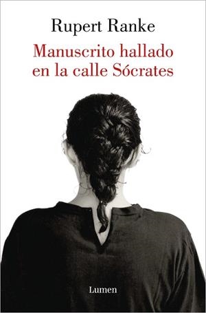MANUSCRITO HALLADO EN LA CALLE SÓCRATES | 9788426410153 | RANKE,RUPERT | Llibreria Geli - Llibreria Online de Girona - Comprar llibres en català i castellà