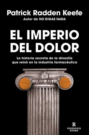 EL IMPERIO DEL DOLOR | 9788418052491 | RADDEN KEEFE,PATRICK | Libreria Geli - Librería Online de Girona - Comprar libros en catalán y castellano