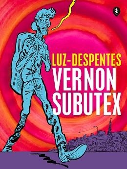 VERNON SUBUTEX.PRIMERA PARTE (ED. GRÁFICA) | 9788418347818 | DESPENTES,VIRGINIE/LUZ | Llibreria Geli - Llibreria Online de Girona - Comprar llibres en català i castellà