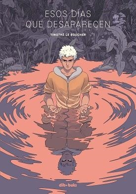 ESOS DÍAS QUE DESAPARECEN | 9788417294489 | LE BOUCHER,TIMOTHÉ | Libreria Geli - Librería Online de Girona - Comprar libros en catalán y castellano