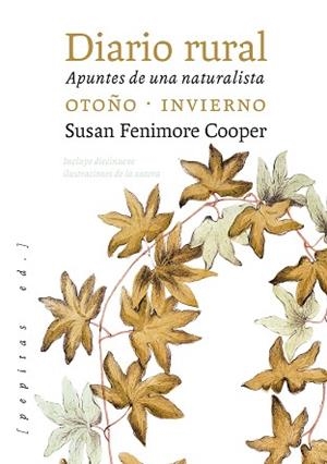 DIARIO RURAL.APUNTES DE UNA NATURALISTA(OTOÑO-INVIERNO) | 9788417386948 | FENIMORE COOPER,SUSAN | Llibreria Geli - Llibreria Online de Girona - Comprar llibres en català i castellà