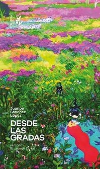 DESDE LAS GRADAS | 9788412276657 | SÁNCHEZ LÓPEZ,JUANPE | Llibreria Geli - Llibreria Online de Girona - Comprar llibres en català i castellà