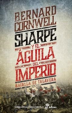 SHARPE Y EL ÁGUILA DEL IMPERIO(VIII).BATALLA DE TALAVERA 1809 | 9788435063579 | CORNWELL,BERNARD | Libreria Geli - Librería Online de Girona - Comprar libros en catalán y castellano