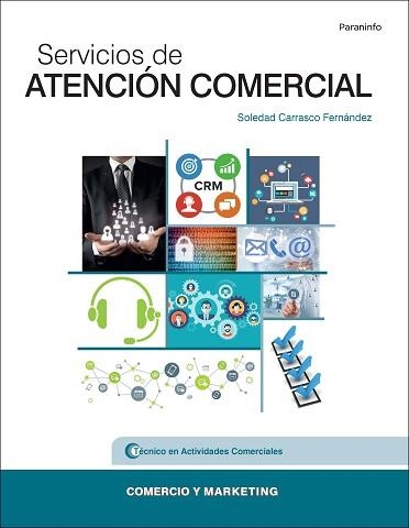 SERVICIOS DE ATENCIÓN COMERCIAL | 9788428339476 | CARRASCO FERNÁNDEZ,SOLEDAD | Libreria Geli - Librería Online de Girona - Comprar libros en catalán y castellano