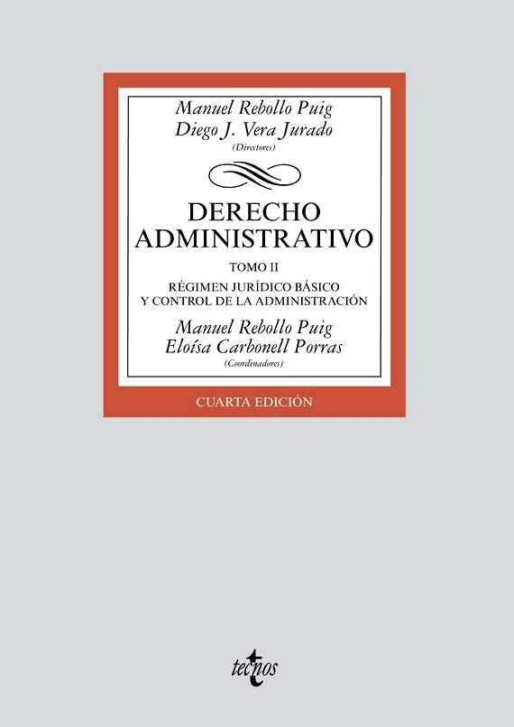 DERECHO ADMINISTRATIVO.TOMO II. RÉGIMEN JURÍDICO BÁSICO Y CONTROL DE LA ADMINISTRACIÓN | 9788430982189 | REBOLLO PUIG, MANUEL/DIEGO J. VERA, JURADO/CARBONELL PORRAS, ELOÍSA/ALARCÓN SOTOMAYOR, LUCÍA/ÁLVAREZ | Llibreria Geli - Llibreria Online de Girona - Comprar llibres en català i castellà