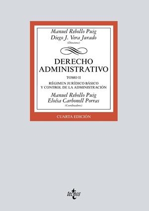 DERECHO ADMINISTRATIVO.TOMO II. RÉGIMEN JURÍDICO BÁSICO Y CONTROL DE LA ADMINISTRACIÓN | 9788430982189 | REBOLLO PUIG, MANUEL/DIEGO J. VERA, JURADO/CARBONELL PORRAS, ELOÍSA/ALARCÓN SOTOMAYOR, LUCÍA/ÁLVAREZ | Llibreria Geli - Llibreria Online de Girona - Comprar llibres en català i castellà