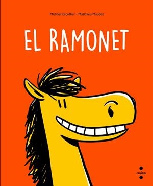 EL RAMONET | 9788466150187 | ESCOFFIER,MICHAËL | Libreria Geli - Librería Online de Girona - Comprar libros en catalán y castellano