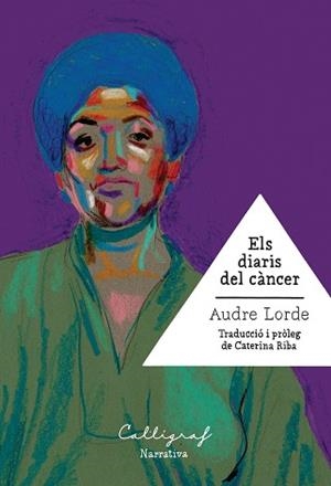 ELS DIARIS DEL CÀNCER | 9788412358339 | LORDE,AUDRE | Libreria Geli - Librería Online de Girona - Comprar libros en catalán y castellano