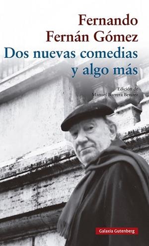 DOS NUEVAS COMEDIAS Y ALGO MÁS | 9788418218958 | FERNÁN, GÓMEZ,FERNANDO | Libreria Geli - Librería Online de Girona - Comprar libros en catalán y castellano
