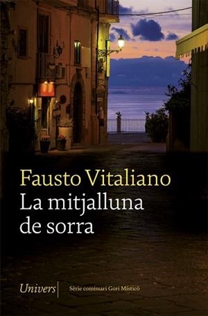 LA MITJALLUNA DE SORRA | 9788418375064 | VITALIANO,FAUSTO | Llibreria Geli - Llibreria Online de Girona - Comprar llibres en català i castellà