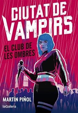 CIUTAT DE VAMPIRS-1.EL CLUB DE LES OMBRES | 9788424670665 | PIÑOL,MARTÍN | Llibreria Geli - Llibreria Online de Girona - Comprar llibres en català i castellà
