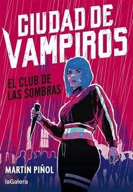 CIUDAD DE VAMPIROS 1.EL CLUB DE LAS SOMBRAS | 9788424670672 | PIÑOL,MARTÍN | Libreria Geli - Librería Online de Girona - Comprar libros en catalán y castellano