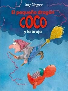 EL PEQUEÑO DRAGÓN COCO Y LA BRUJA | 9788424650766 | SIEGNER,INGO | Libreria Geli - Librería Online de Girona - Comprar libros en catalán y castellano