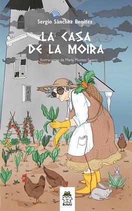 LA CASA DE LA MOIRA | 9788418667114 | SÁNCHEZ BENÍTEZ,SERGIO | Libreria Geli - Librería Online de Girona - Comprar libros en catalán y castellano