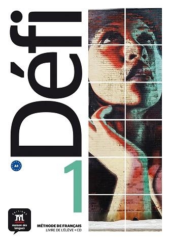 DÉFI-1(LIVRE DE L'ÉLÈVE+CD) | 9788416273065 | CHAHI,FATIHA/DENYER,MONIQUE/GLOANEC,AUDREY/BRIET,GENEVIÈVE/NEUENSCHWANDER, VALÉRIE/FOUILLET, RAP | Llibreria Geli - Llibreria Online de Girona - Comprar llibres en català i castellà