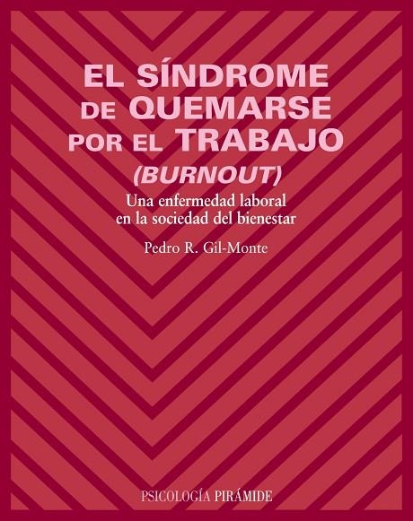 EL SINDROME DE QUEMARSE POR EL TRABAJO(BURNOUT) | 9788436819496 | GIL MONTE,PEDRO | Libreria Geli - Librería Online de Girona - Comprar libros en catalán y castellano
