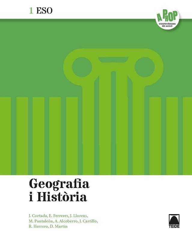 GEOGRAFIA I HISTÒRIA(PRIMER D'ESO.A PROP (ED. 2019) | 9788430783205 | CORTADA,JAUME/FERRERES,ERNEST/LLORENS,JORDI/PANTALEÓN GAMISANS, MONTSERRAT/ALC | Libreria Geli - Librería Online de Girona - Comprar libros en catalán y castellano