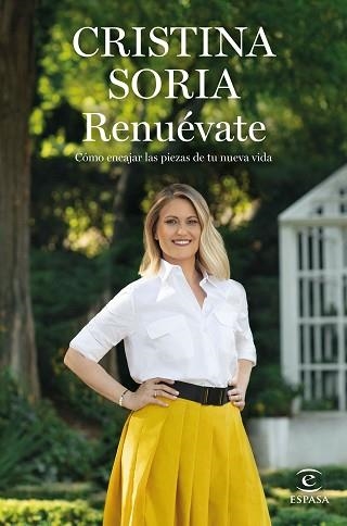 RENUÉVATE.CÓMO ENCAJAR LAS PIEZAS DE TU NUEVA VIDA | 9788467063394 | SORIA,CRISTINA | Libreria Geli - Librería Online de Girona - Comprar libros en catalán y castellano