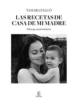 LAS RECETAS DE CASA DE MI MADRE | 9788467063745 | FALCÓ,TAMARA | Libreria Geli - Librería Online de Girona - Comprar libros en catalán y castellano