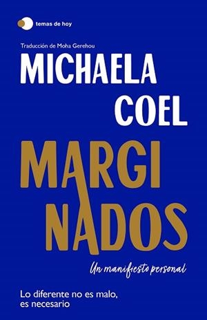 MARGINADOS.UN MANIFIESTO PERSONAL+ | 9788499988955 | COEL,MICHAELA | Libreria Geli - Librería Online de Girona - Comprar libros en catalán y castellano