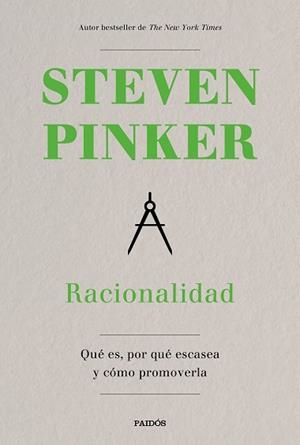 RACIONALIDAD.QUÉ ES, POR QUÉ ESCASEA Y CÓMO PROMOVERLA | 9788449338618 | PINKER,STEVEN | Libreria Geli - Librería Online de Girona - Comprar libros en catalán y castellano