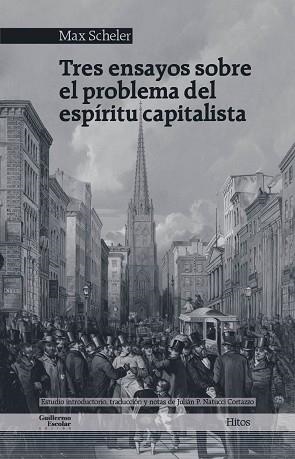 TRES ENSAYOS SOBRE EL PROBLEMA DEL ESPÍRITU CAPITALISTA | 9788418093975 | SCHELER,MAX | Libreria Geli - Librería Online de Girona - Comprar libros en catalán y castellano