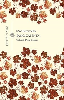SANG CALENTA | 9788418908040 | NÉMIROVSKY,IRÈNE | Libreria Geli - Librería Online de Girona - Comprar libros en catalán y castellano