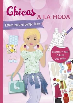PEGATINAS.CHICAS A LA MODA.ESTILOS PARA EL TIEMPO LIBRE | 9788491454021 | Libreria Geli - Librería Online de Girona - Comprar libros en catalán y castellano
