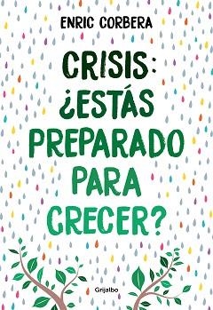 CRISIS,¿ESTÁS PREPARADO PARA CRECER? | 9788418007484 | CORBERA,ENRIC | Libreria Geli - Librería Online de Girona - Comprar libros en catalán y castellano