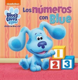LOS NÚMEROS CON BLUE(LAS PISTAS DE BLUE Y TÚ) | 9788448857691 | NICKELODEON | Libreria Geli - Librería Online de Girona - Comprar libros en catalán y castellano