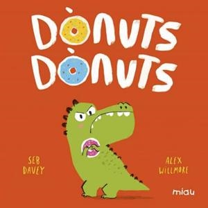 DÒNUTS, DÒNUTS | 9788418609268 | DAVEY,SEB | Llibreria Geli - Llibreria Online de Girona - Comprar llibres en català i castellà