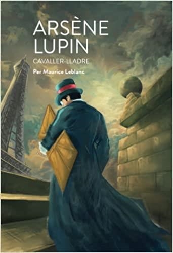 ARSENE LUPIN.CAVALLER-LLADRE | 9788412345377 | LEBLANC,MAURICE | Libreria Geli - Librería Online de Girona - Comprar libros en catalán y castellano